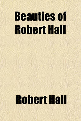 Book cover for Beauties of Robert Hall