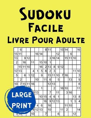 Book cover for Sudoku Facile Livre Pour Adulte