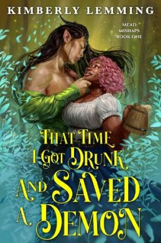 Cover of That Time I Got Drunk and Saved a Demon