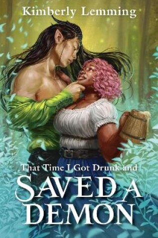 Cover of That Time I Got Drunk and Saved a Demon