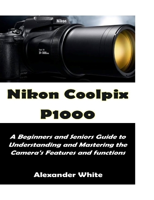 Book cover for Nikon CoolPix P1000