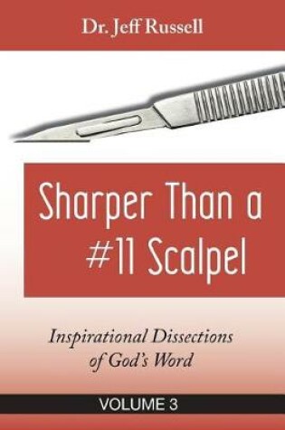 Cover of Sharper Than a #11 Scalpel, Volume 3