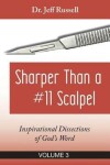 Book cover for Sharper Than a #11 Scalpel, Volume 3