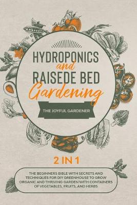 Book cover for Hydroponics and Raised Bed Gardening 2 in 1