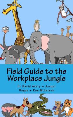 Book cover for Field Guide to the Workplace Jungle