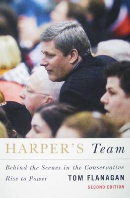 Book cover for Harper's Team: Behind the Scenes in the Conservative Rise to Power