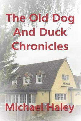 Book cover for The Old Dog and Duck Chronicles