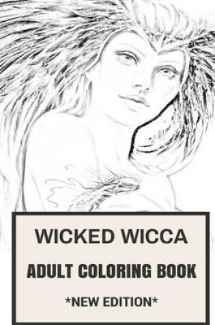 Cover of Wicked Wicca Adult Coloring Book