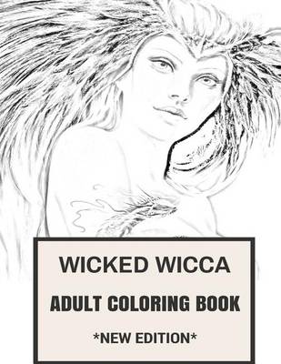 Book cover for Wicked Wicca Adult Coloring Book