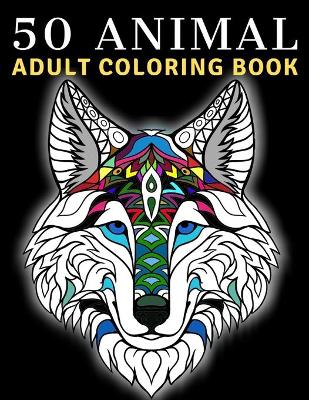 Book cover for 50 Animals Adult Coloring Book