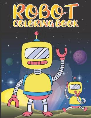 Cover of Robot Coloring Book For Kids