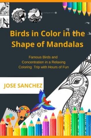 Cover of Birds in Color in the Shape of Mandalas