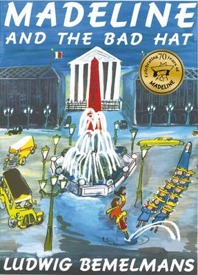Book cover for Madeline & the Bad Hat 70th Anniversary