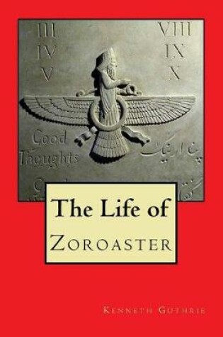Cover of The Life of Zoroaster