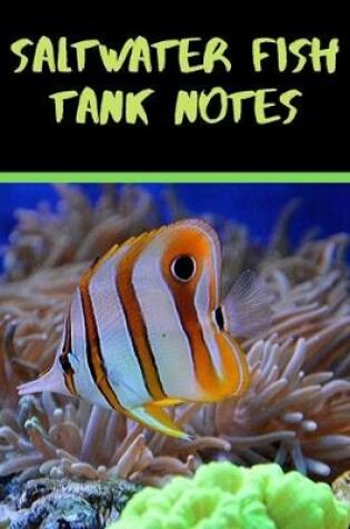 Cover of Saltwater Fish Tank Notes