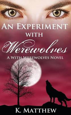 Book cover for An Experiment with Werewolves