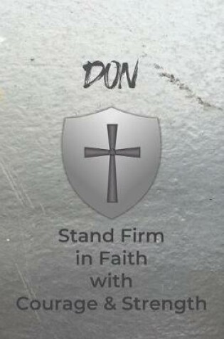 Cover of Don Stand Firm in Faith with Courage & Strength