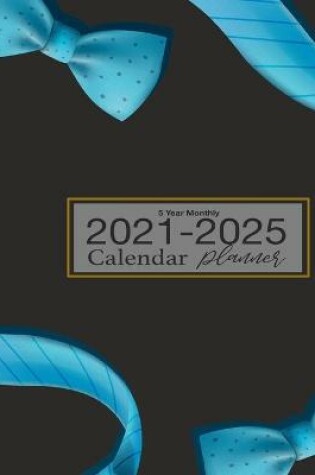 Cover of 5 Year Monthly Calendar Planner 2021-2025