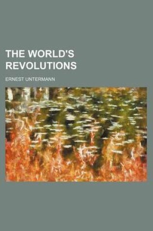 Cover of The World's Revolutions