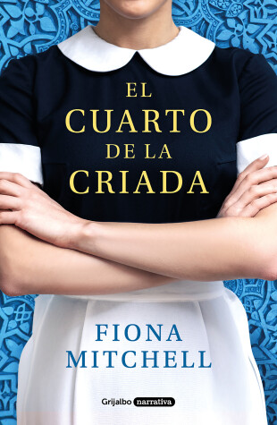 Book cover for El cuarto de la criada / The Maid's Room: 'A modern-day The Help'