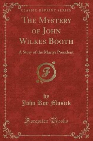 Cover of The Mystery of John Wilkes Booth