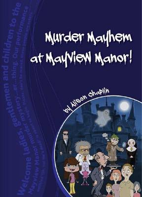Book cover for Murder Mayhem at Mayview Manor!