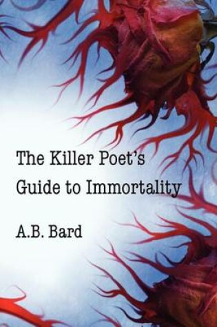 Cover of The Killer Poet's Guide to Immortality