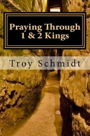 Cover of Praying Through 1 & 2 Kings