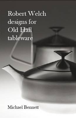 Book cover for Robert Welch Designs for Old Hall Tableware