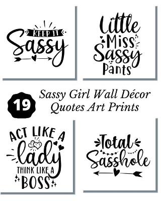 Book cover for Sassy Girl Wall Decor Quotes Art Prints