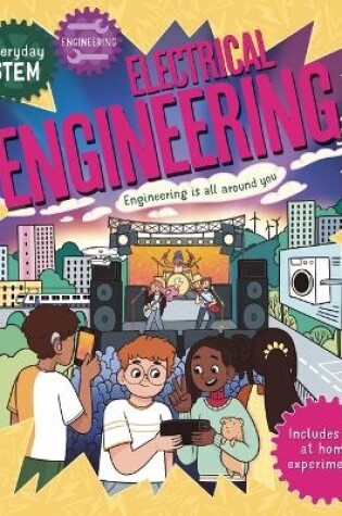 Cover of Everyday Stem Engineering - Electrical Engineering
