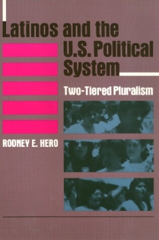 Cover of Latinos and the U.S. Political System