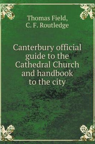 Cover of Canterbury official guide to the Cathedral Church and handbook to the city