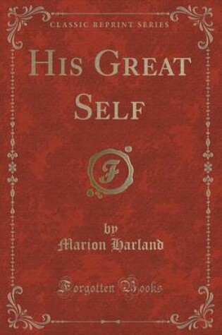 Cover of His Great Self (Classic Reprint)