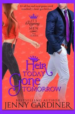 Cover of Heir Today, Gone Tomorrow