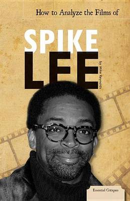 Book cover for How to Analyze the Films of Spike Lee
