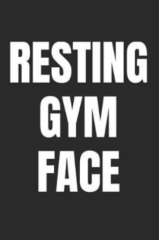 Cover of Resting Gym Face