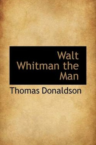 Cover of Walt Whitman the Man