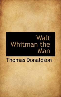 Book cover for Walt Whitman the Man