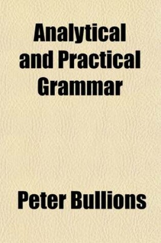 Cover of Analytical and Practical Grammar