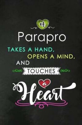 Cover of A Parapro takes a Hand and touches a Heart