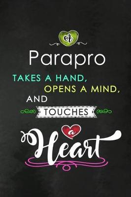 Book cover for A Parapro takes a Hand and touches a Heart