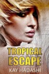 Book cover for Tropical Escape
