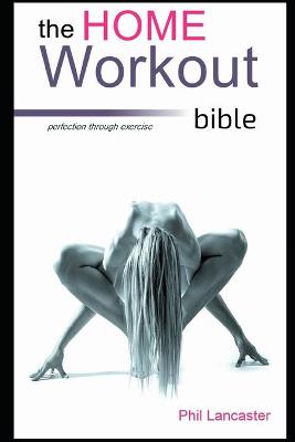 Book cover for The Home Workout Bible