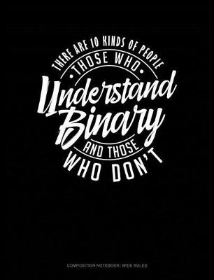 Book cover for There Are 10 Kinds of People Those Who Understand Binary and Those Who Don't