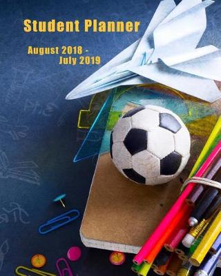 Book cover for Student Planner August 2018 - July 2019