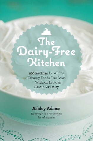 Cover of The Dairy-Free Kitchen