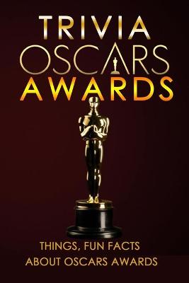 Book cover for Oscars Awards Trivia