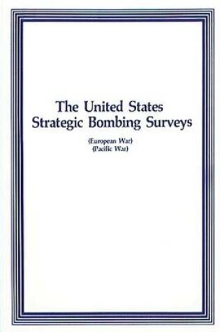 Cover of The United States Strategic Bombing Surveys