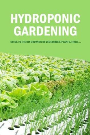 Cover of Hydroponic Gardening